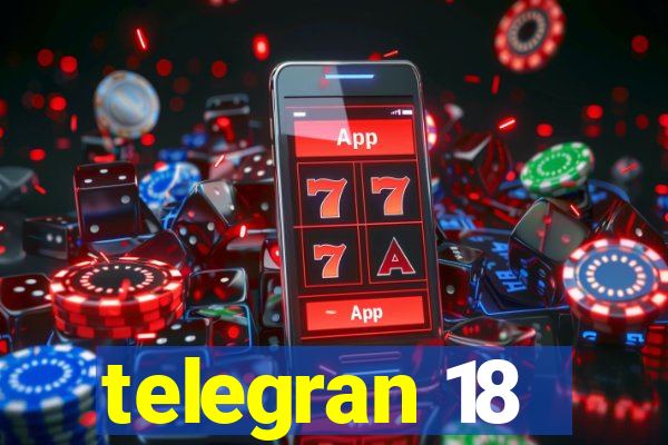 telegran 18